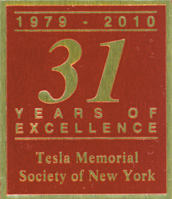 Tesla Memorial Society of New York - 31 Years